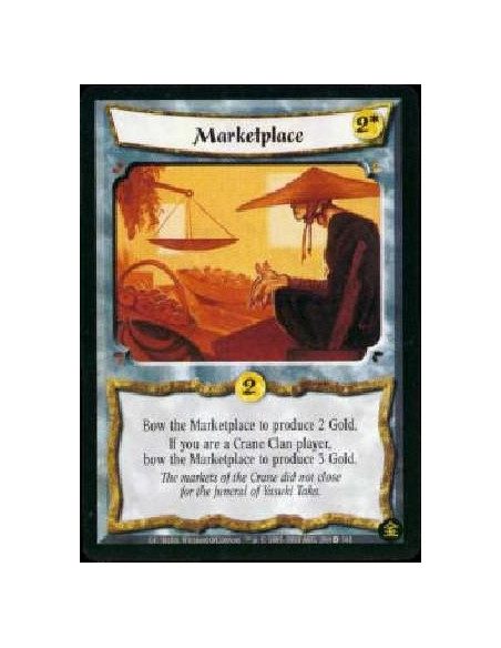 Marketplace  - Bow Marketplace to produce 2 Gold. If you are a Crane Clan player, bow Marketplace to produce 3 Gold. 