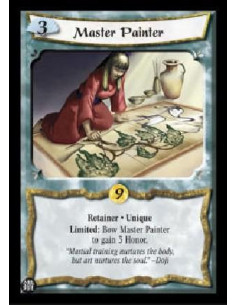 Master Painter  - Retainer * Unique Limited: Bow Master Painter to gain 3 Honor. 