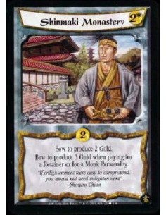 Shinmaki Monastery  - Bow Shinmaki Monastery to produce 2 Gold. Bow Shinmaki Monastery to produce 3 Gold when paying for a Retai