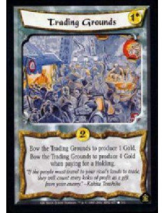 Trading Grounds  - Bow Trading Grounds to produce 1 Gold. Bow Trading Grounds to produce 4 Gold when paying for a Holding. 