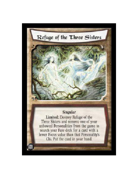 Refuge of the Three Sisters  - Singular Limited: Destroy Refuge of the Three Sisters and remove one of your unbowed Personalitie