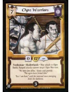 Ogre Warriors  - Nonhuman * Shadowlands * May attach to Ogre Bushi. Ranged attacks cannot target Ogre Warriors. 