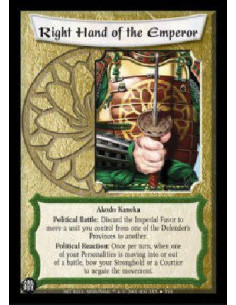 Right Hand of the Emperor (Español)  - Akodo Kaneka Political Battle: Discard the Imperial Favor to move a unit you control from