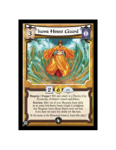 Isawa House Guard FOIL  - Shugenja * Unique * Will only attach to a Phoenix Clan Personality. (Followers cannot cast Kihos.) Rea