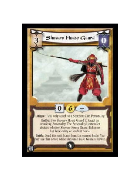 Shosuro House Guard FOIL  - Unique * Will only attach to a Scorpion Clan Personality. Battle: Bow Shosuro House Guard to target 