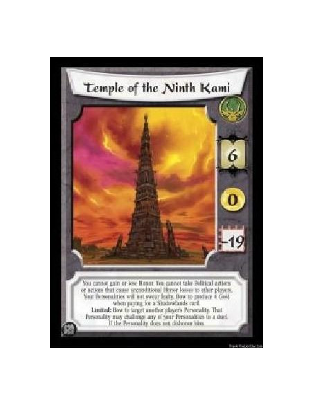 Temple of the Ninth Kami FOIL  - You cannot gain or lose Honor. You cannot take Political actions or actions that cause uncondit