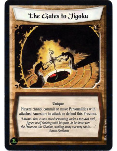The Gates to Jigoku  - Unique Players cannot commit or move Personalities with attached Ancestors to attack or defend this Provi