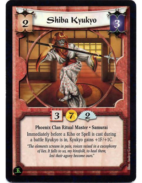 Shiba Kyukyo  - Phoenix Clan Ritual Master. Samurai. Immediately before a Kiho or Spell is cast during a battle Kyukyo is in, Ky