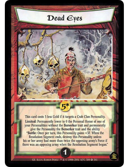 Dead Eyes  - This card costs 0 Gold when targeting a Crab Personality. Limited: Target one of your Personalities. Lower the Pers