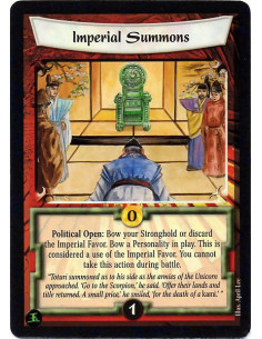 Imperial Summons  - Political Open: Bow your Stronghold or discard the Imperial Favor: Bow a target Personality.