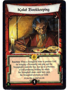 Kolat Bookkeeping  - Reaction: When a Stronghold bows to produce Gold for bringing a Personality into play and the Stronghold's 