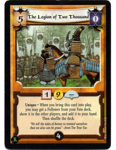 The Legion of Two Thousand  - Unique. After this card enters play, you may search your Fate deck for a Follower, show it, and pu