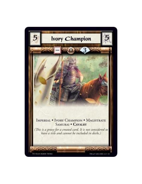 Ivory Champion  - Cavalry • Imperial • Ivory Champion • Magistrate • Samurai            (This is a proxy for a created card. It 