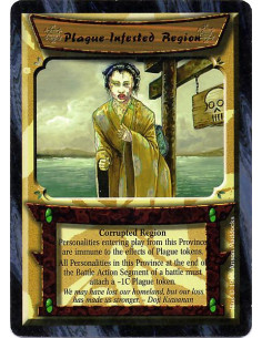 Plague Infested Region  - Corrupted Region Personalities entering play from this Province are immune to the effects of Plague to