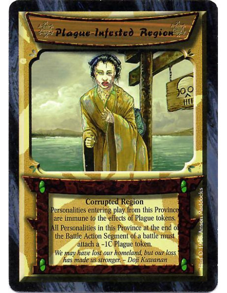 Plague Infested Region  - Corrupted Region Personalities entering play from this Province are immune to the effects of Plague to