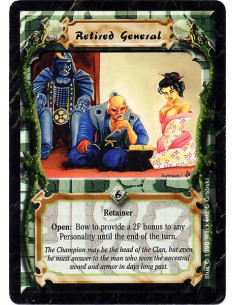 Retired General  - Retainer Open: Bow to provide a 2F bonus to any Personality until the end of the turn.