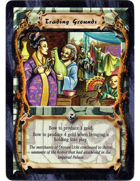 Trading Grounds  - Bow Trading Grounds to produce 1 Gold. Bow Trading Grounds to produce 4 Gold when paying for a Holding.