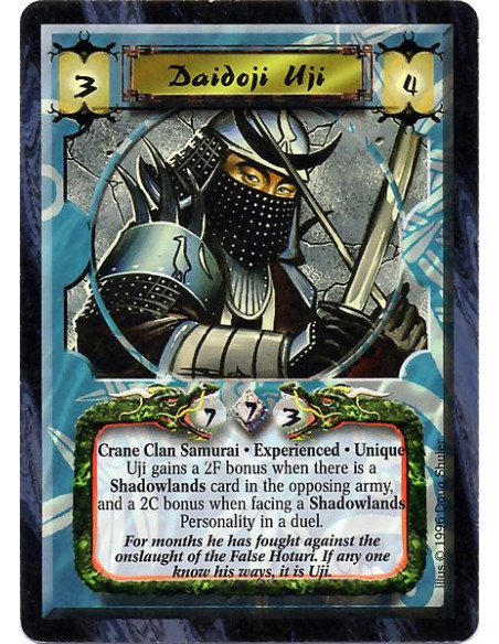 Daidoji Uji Exp  - Crane Clan Samurai. Experienced. Unique. Uji gains a 2F bonus when there is a Shadowlands card in the opposin