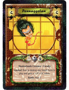 Pennaggolan  - Shadowlands Creature. Cavalry Limited: Bow to destroy any Small Farm in play and gain a +1F/+1C token. Battle: Fe