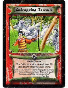 Entrapping Terrain  - Delayed Terrain Battle: This battle ends without resolution. All units go home without bowing.