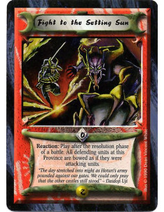 Fight to the Setting Sun  - Reaction: Play after the resolution phase of a battle. All defending units at this Province are bowe