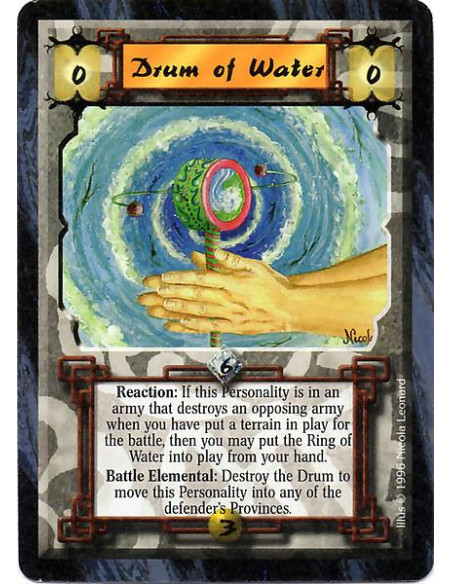 Drum of Water  - Reaction: If this Personality is in an army that destroys an opposing army when you have put a terrain in play 