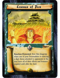 Essence of Fire  - Reaction Elemental: Bow this shugenja when one of your Personalities is entering a duel. Items attached to op