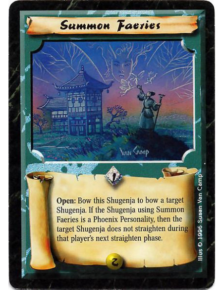 Summon Faeries  - Open: Bow this Shugenja to bow (if necessary)a target Shugenja. If the Shugenja using Summon Faeries is a Phoe