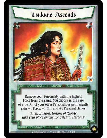 Tsukune Ascends FOIL  - Remove your Personality with the highest Force from the game. You choose in the case of a tie. All of yo