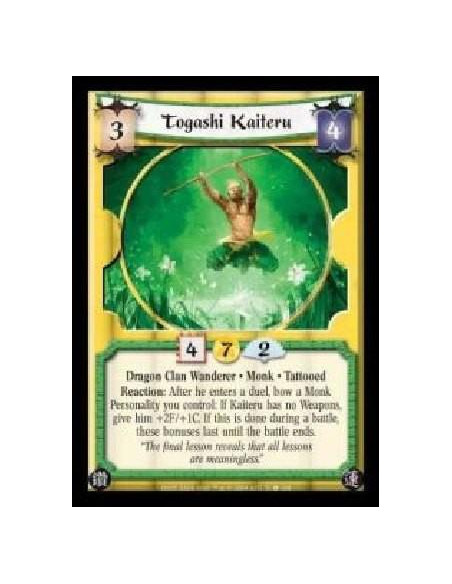 Togashi Kaiteru  - Dragon Clan Wanderer · Monk · Tattooed. Reaction: After he enters a duel, bow a Monk Personality you control: