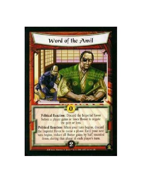 Word of the Anvil (Francés)  - Poilitical Reaction: Discard the Imperial Favor before a player gains or loses Honor to negate th