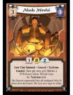 Akodo Mirotai  - Lion Clan Samurai · General · Tactician. Limited: Once per turn, give Mirotai a 2F Follower token. Mirotai lose