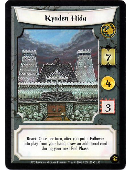 Kyuden Hida  - Reaction: Once per turn, after you put a Follower into play from your hand, draw an additional card during your n
