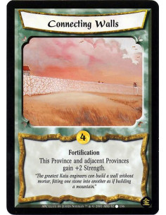 Connecting Walls  - Fortification This Province and adjacent Provinces gain +2 strength.