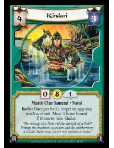 Kindari  - Mantis Clan Samurai · Naval. Battle: Once per battle, target an opposing non-Naval unit. Move it home bowed. If it mo