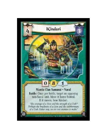 Kindari  - Mantis Clan Samurai · Naval. Battle: Once per battle, target an opposing non-Naval unit. Move it home bowed. If it mo