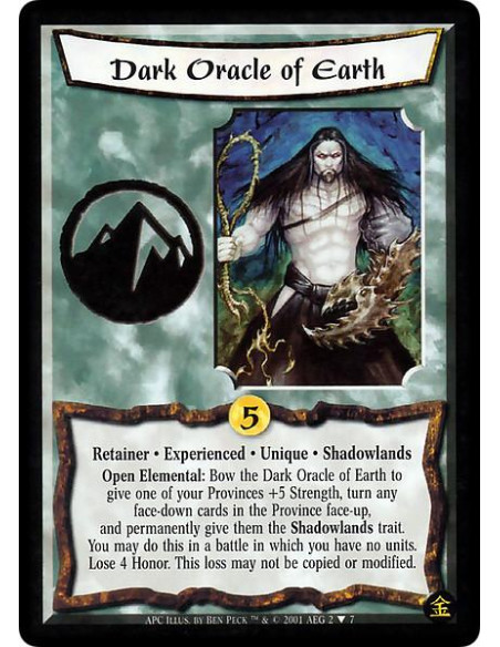 Dark Oracle of Earth Exp FOIL  - Retainer. Experienced. Unique. Shadowlands Open Elemental: Bow the Dark Oracle of Earth to give