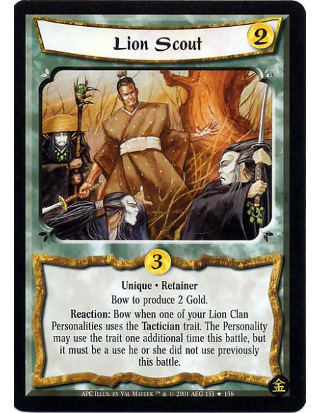 Lion Scout FOIL  - Retainer. Unique Bow Lion Scout to produce 2 Gold. Reaction: Bow Lion Scout when one of your Lion Clan Person