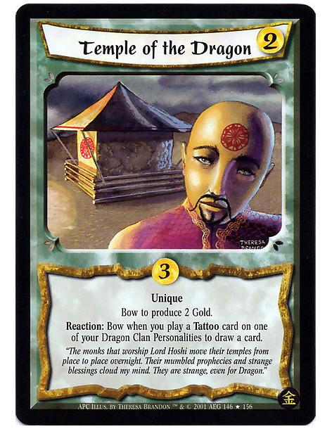 Temple of the Dragon (French)  - Unique Bow to produce 2 Gold. Reaction: Bow when you play a Tattoo card on one of your Dragon C
