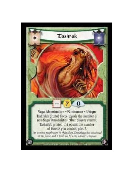 Tashrak  - Naga Abomination · Nonhuman · Unique. Tashrak's printed Force equals the number of non-Naga Personalities other playe