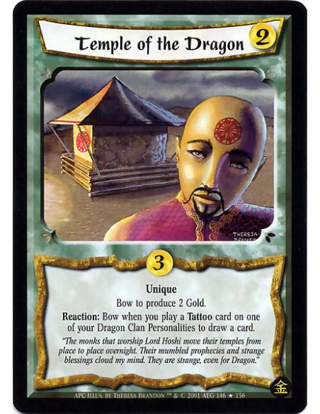 Temple of the Dragon FOIL  - Unique Bow to produce 2 Gold. Reaction: Bow when you play a Tattoo card on one of your Dragon Clan 