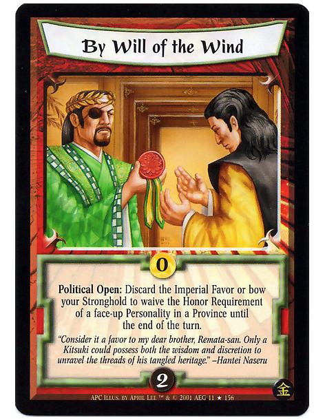 By the Will of the Wind (Francés)  - Political Open: Discard the Imperial Favor or bow your Stronghold to waive the Honor Requir