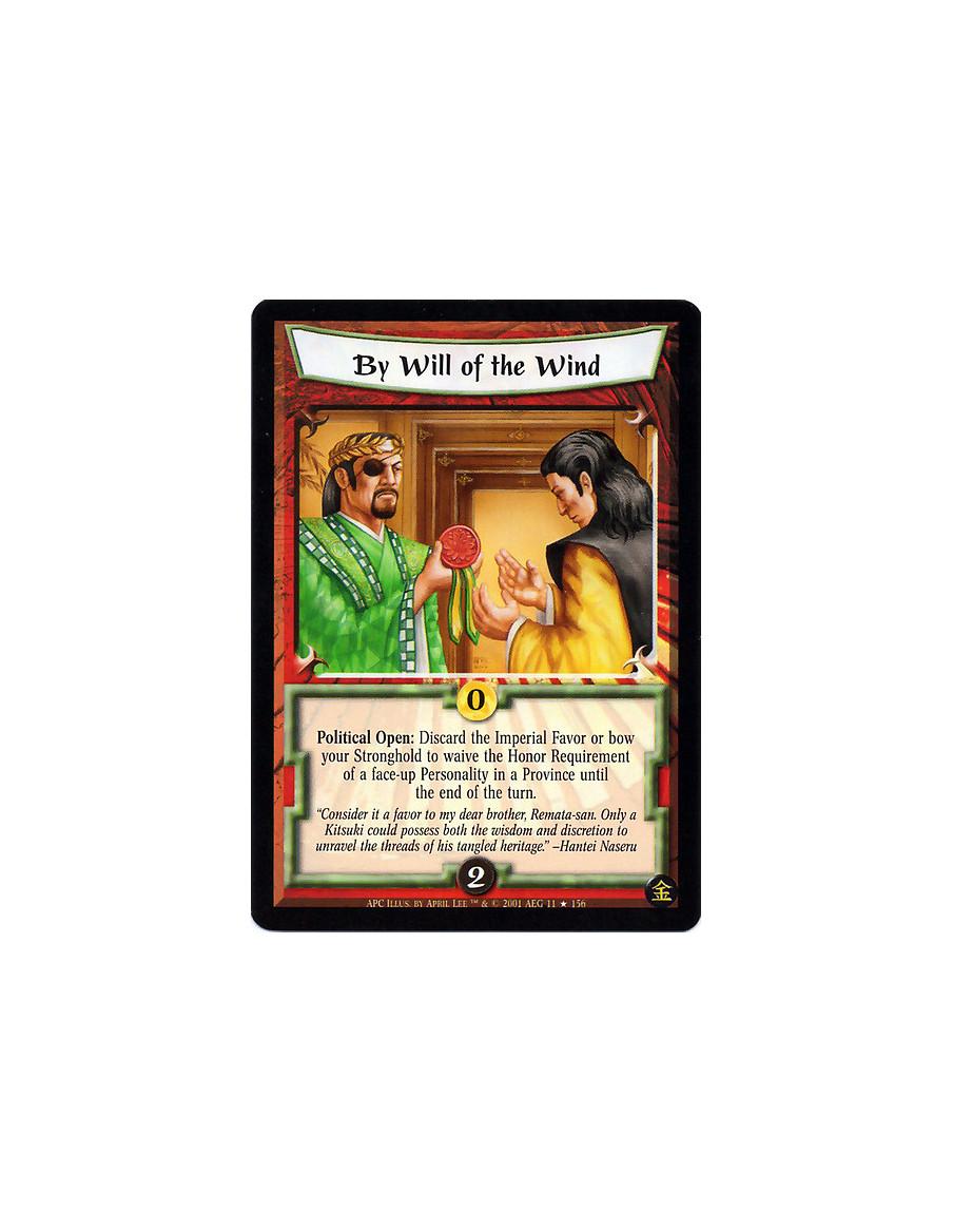 By the Will of the Wind (Francés)  - Political Open: Discard the Imperial Favor or bow your Stronghold to waive the Honor Requir