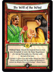 By the Will of the Wind FOIL  - Political Open: Discard the Imperial Favor or bow your Stronghold to waive the Honor Requirement