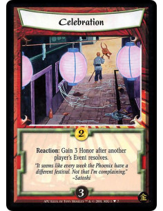 Celebration  - Reaction: Gain 3 Honor after another player's Event resolves.