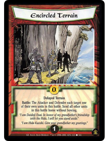 Encircled Terrain  - Terrain Battle: Before this battle’s resolution, the Attacker and Defender, in the order of your choice, ea