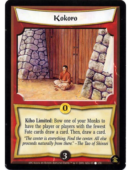 Kokoro  - Kiho Limited: Bow one of your Monks to have the player or players with the fewest Fate cards draw a card. Then, draw a