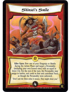 Shinsei's Smile  - Kiho Open: If it is the Action Phase, target and bow a Shugenja or Monk you control: Target a Personality wit