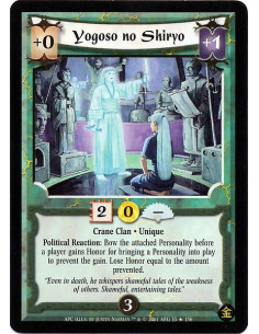 Yogoso no Shiryo FOIL  - Crane Clan Unique Political Reaction: Bow the attached Personality before a player gains Honor for brin