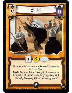 Sohei FOIL  - Tattooed Sohei attach to a Tattooed Personality for 1 less Gold. Battle : Once per battle, Sohei gain Force equal 